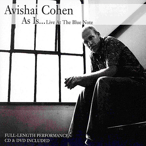 Avishai Cohen: Live At The Blue Note